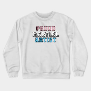 Proud Transgender Martial Artist Crewneck Sweatshirt